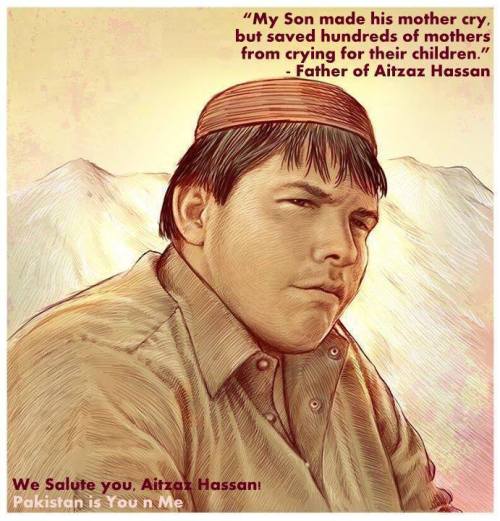 ourtimeorg: In memory of Pakkistani teenager Aitzaz Hasan, who saved the lives of his classmates las