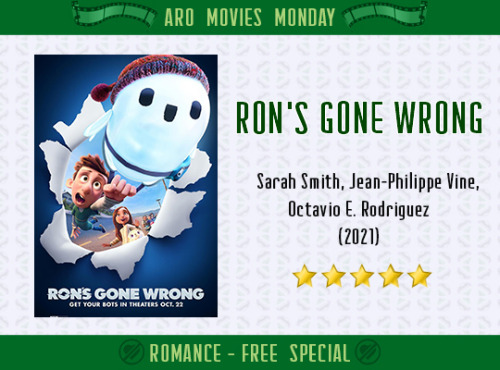 Name: Ron&rsquo;s Gone Wrong Directed by: Sarah Smith, Jean-Philippe Vine and Octavio E. RodriguezYe