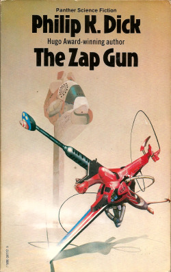 The Zap Gun, by Philip K. Dick (Panther Books,