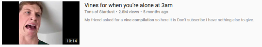 curls-and-courage:  curls-and-courage: Vine compilations on YouTube are the absolute pinnacle of millennial humor. The nostalgic compendium of their peers in an industry that they watched rise, fall, and burn in such a short period of their lifetime is
