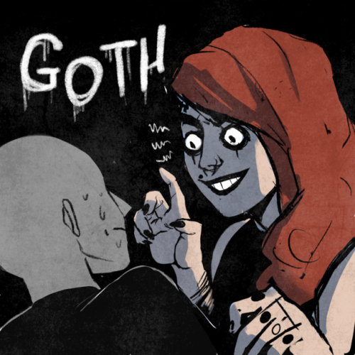 octodraws:Goth is void of gender. (this isn’t to say that traditionally masculine trans folks aren’t