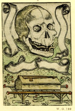 deathandmysticism:  Memento Mori with a skull, slightly to right, surrounded by three empty scrolls atop a hillock with a coffin on a bier below, British Museum, early 16th century 