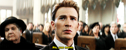 No, you move.