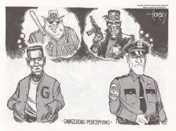 rotatingfloor:  agoodcartoon:  One of these men belongs to a deadly street gang with a long history of racial violence… and the other is a black guy. A good cartoon.  this comic is hilarious because it’s intending to be like “oh we all have bad