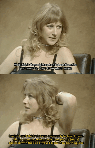 blondebrainpower:Helen Mirren Shutting down interviewer Michael Parkinson in 1975 when he posed the question,   “Do you find that your figure, your physical attributes which people have always gone on about, hinder you in your pursuit of the ambition