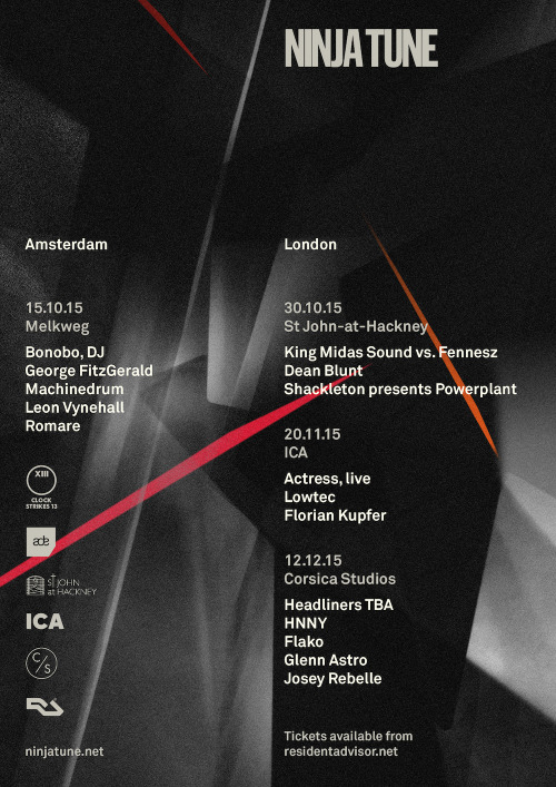 NINJA TUNE :: AUTUMN/WINTER 2015LONDON - PART 1 // LONDON - PART 2 // LONDON - PART 3AMSTERDAM