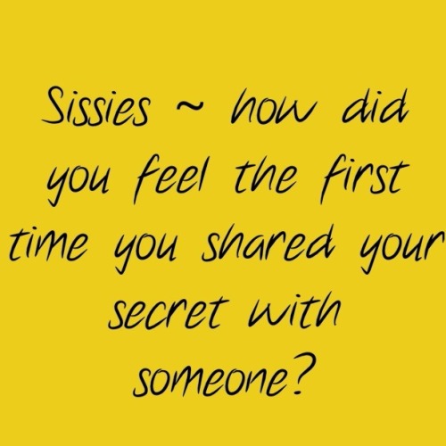 badgirlkimmy:  Scared? Relieved?  Nervous, scared, but I had to be open and honest.