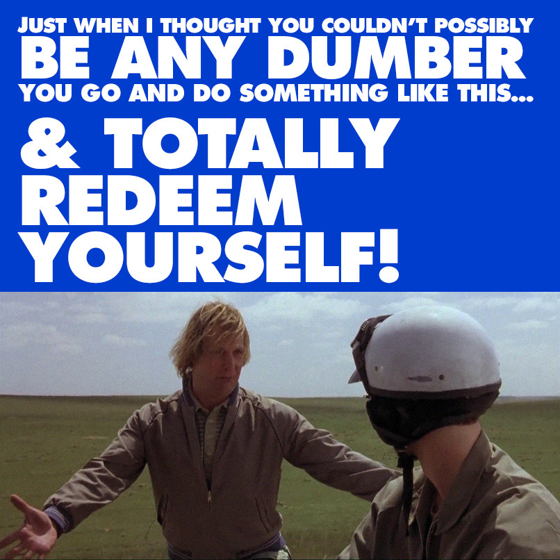 dumb-and-dumber-quotes-totally-redeem-yourself