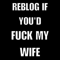 myhotwifeismyworld:myhotwifeismyworld:myhotwifeismyworld:myhotwifeismyworld:How about a few more reblogs today?! Read OUR posts and see what turns us both on! PLEASE try to not ask silly questions like…”is that your wife, or what are you into