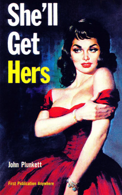 vintagegal:  “She’ll Get Hers” by John Plunkett, cover illustration by Rafael DeSoto. 