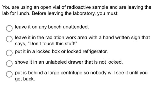 fluorescentbrains:fluorescentbrains:this lab safety training module is sending meI feel like whoever wrote these questions was speaking from experience 