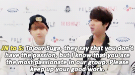 jung-koook:   when the members need to say a message to each other/one another  