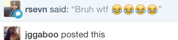 jggaboo:  people be wylin’ on me 😭😭  Lmao right