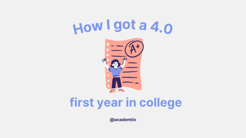 academiix:How I got a 4.0 first year in college | academiixWatch the video version on Youtube. View 