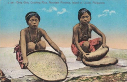 Etnig Girls, Crushing Rice, Mountain Province, Island of Luzon, Philippines. Via Paul Eric Darvin.