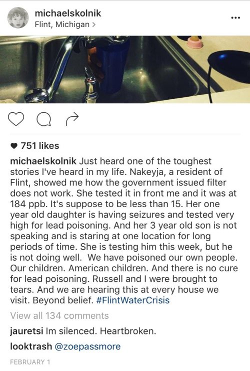 thingstolovefor:   Don’t forget about #Flint. If you want to help: check out helpforflint.com  It is just unconscionable that this could be allowed to happen and all I hear in national news outlets is about well off folks some billionaires trying to