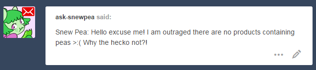 ask-snewpea:xD! D’aww, Snew you little cutiebooger~ &gt;w&lt;