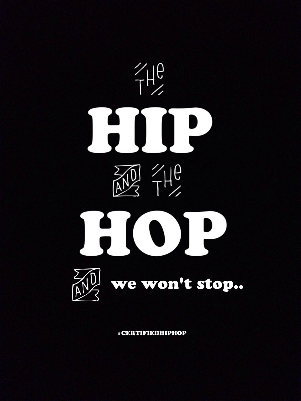 certifiedhiphopfeed:  We won’t EVER stop. 