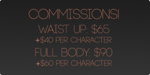 vetranyx:vetranyx: Commissions are open! I need some help making money… -Paypal Only-Details:- I’ll 