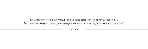 C.S. LEWIS FRASESPlease, like or reblog.Por favor, dê like ou reblog.