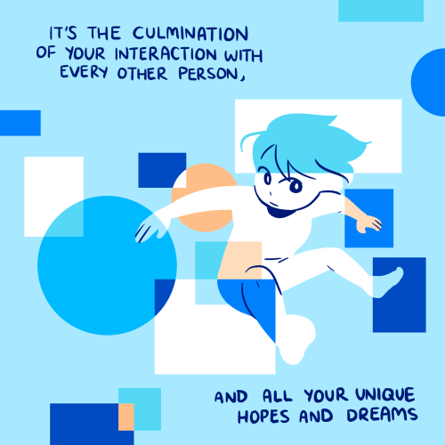 The artist floats in space, surrounded and partially covered by overlapping colorful shapes. Text reads: "It's the culmination of your interaction with every other person, and all your unique hopes and dreams."