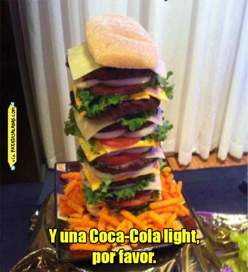 Y una coca-cola light, por favor Mi abuelo decía que según come el mulo, caga el culo.