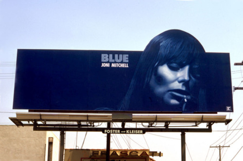 soundsof71:Sunset Strip billboard for Joni Mitchell’s Blue, released June 22, 1971. 