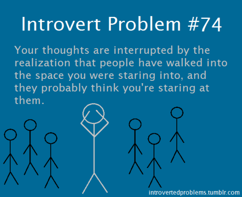 goggles-and-goldens:myeyeismagnetic:introvertunites:Are you an introvert? You might relate to this p