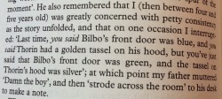 writer-robin:   Christopher Tolkien explains why his father, JRR Tolkien, wrote down “The Hobbit” in the first place, when it was originally intended to be an oral bedtime story for his children. (found in the forward to The Hobbit Fiftieth Anniversary