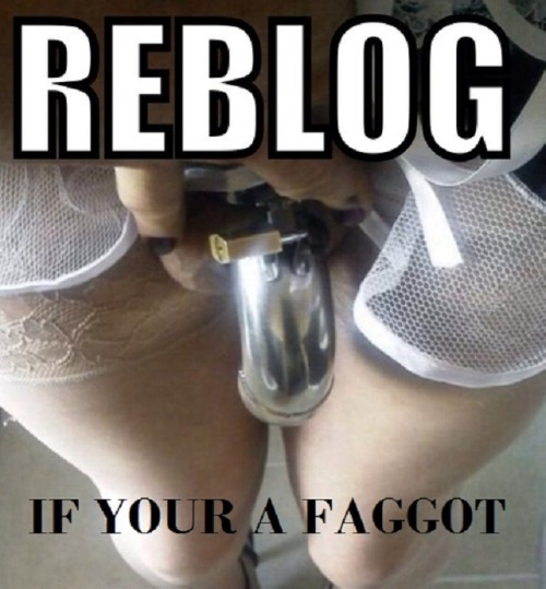 letsslavejeromystuff: lildiksissy: admireroftrannyfaggots:  It’s your absolute duty if you are.. ;0)