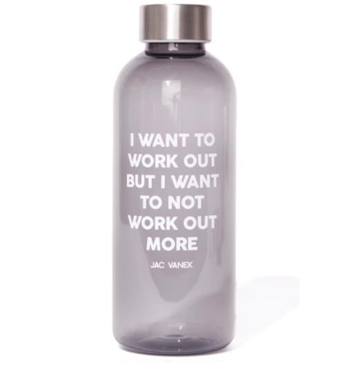 I feel like this water bottle is like…. me enough that Eric won’t punch me if I buy it. HE WO