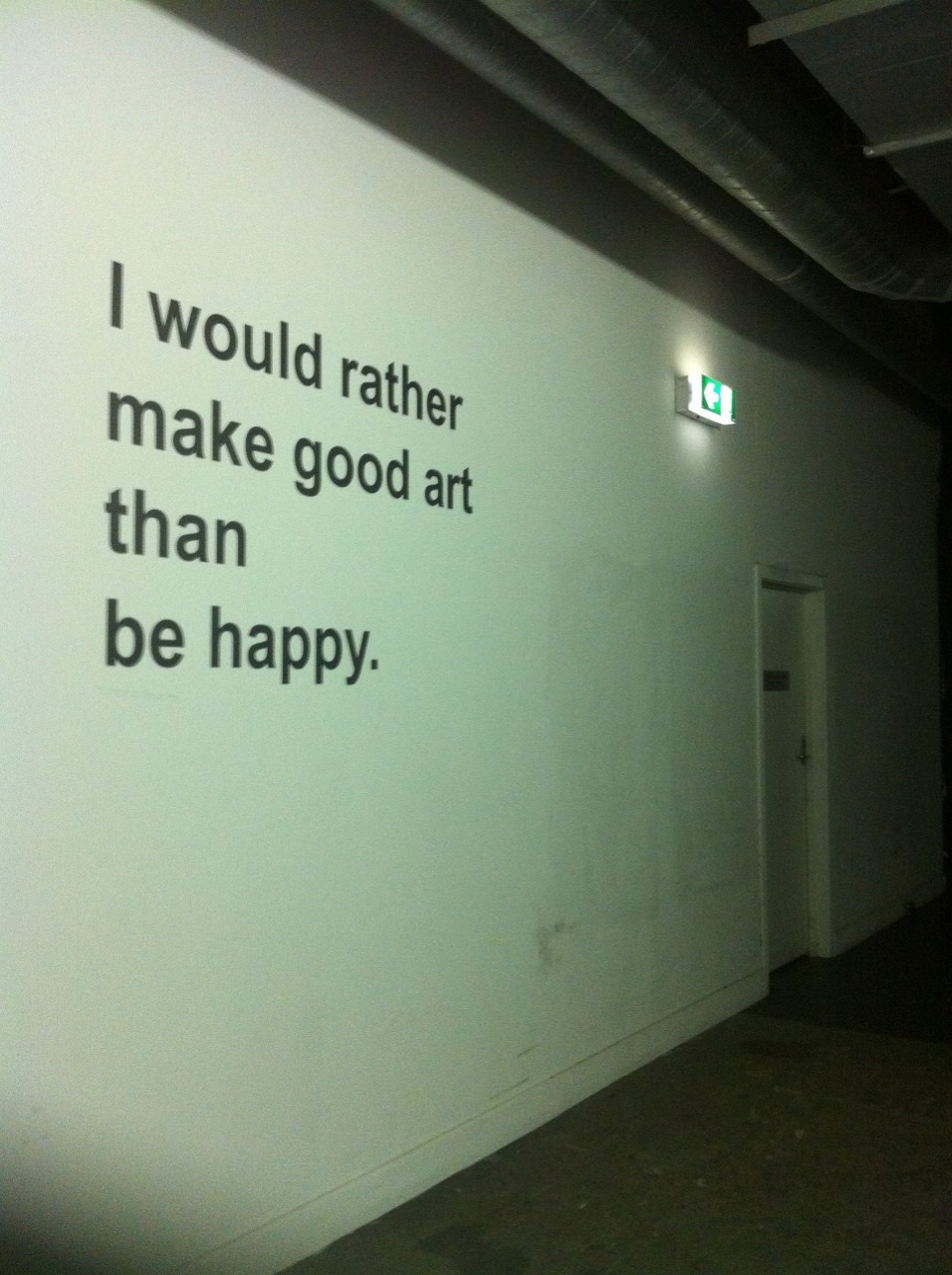 what if making good art is what makes you happy? why do the two have to be mutually
