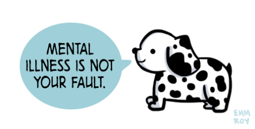 positivedoodles:[image description: drawing of a dalmatian saying “Mental illness is not your fault.