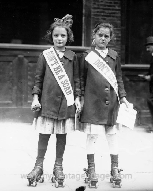 tooyoungforthelivingdead:  Don’t be a scab, 1916 Two girls in roller skates wear don’t b