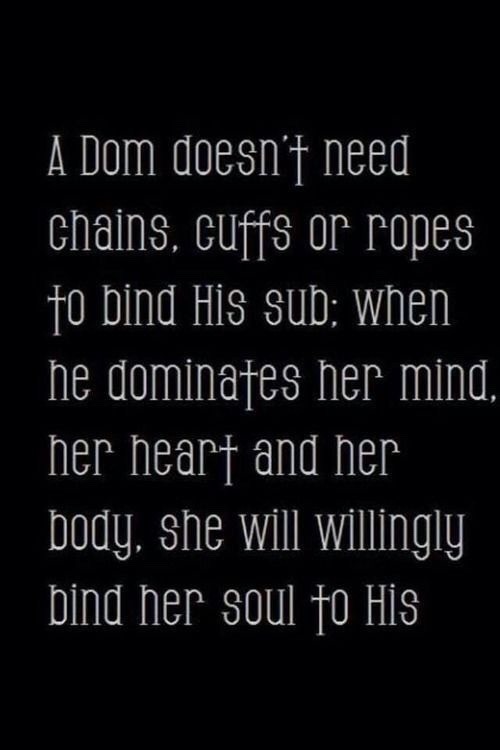 domgentlemanj:  Just a beautiful description of what a real D/S relationship is all