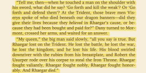 words&ndash;are&ndash;wind:Rhaegar fought valiantly, Rhaegar fought nobly, Rhaegar fought honorably.
