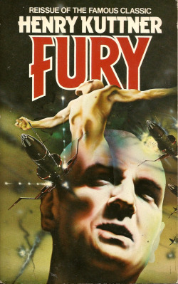 Fury, by Henry Kuttner (Hamlyn, 1981). From