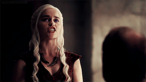 alaynetheheir:Daenerys Targaryen Appreciation 8/∞