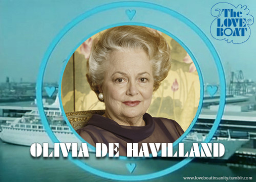 loveboatinsanity:R.I.P. Oliva de Havilland