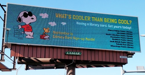 Don’t be like Bill Board, read this billboard and visit your local library, like Joe Cool