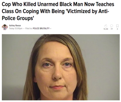 justsomeantifas: The Washington Post reports that Betty Jo Shelby, a police officer who in 2016 shot