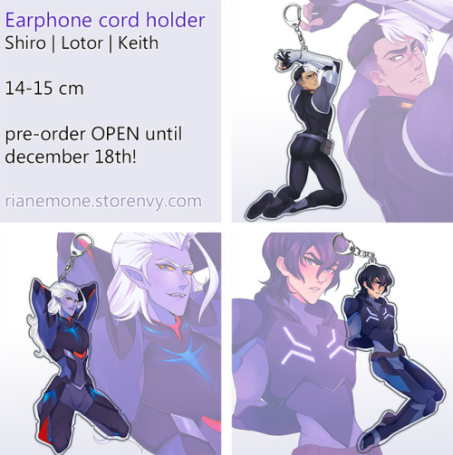 Shiro, Lotor and Keith earphone cold holder keychains are now open for pre-order until december 18th