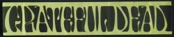 gratefuldeadnotes:First grateful dead bumper sticker - 1967.