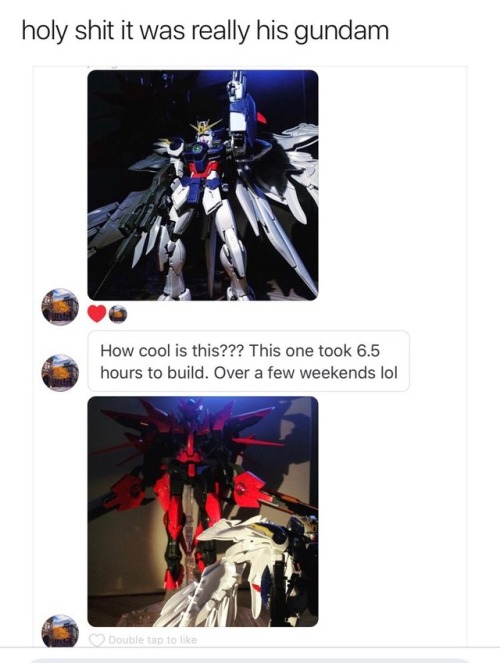 the-man-who-sold-za-warudo: da-moose-mcgillycuddy: Gunpla romance is real. tinder is out, gundam is 