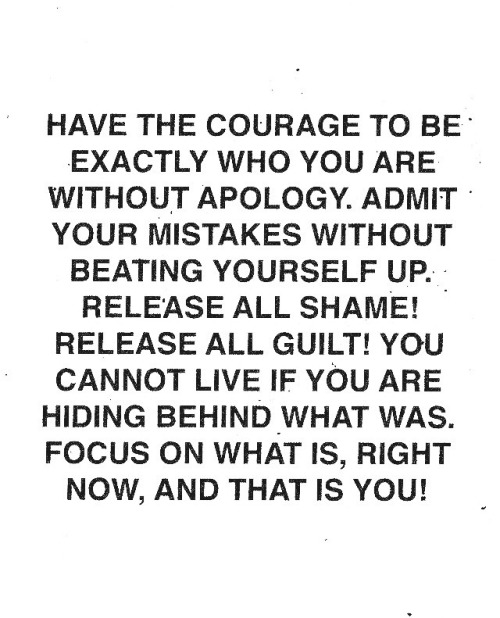 11990904:sourceand don’t let anyone shame or guilt you for your mistakes; forgive yourself and show 