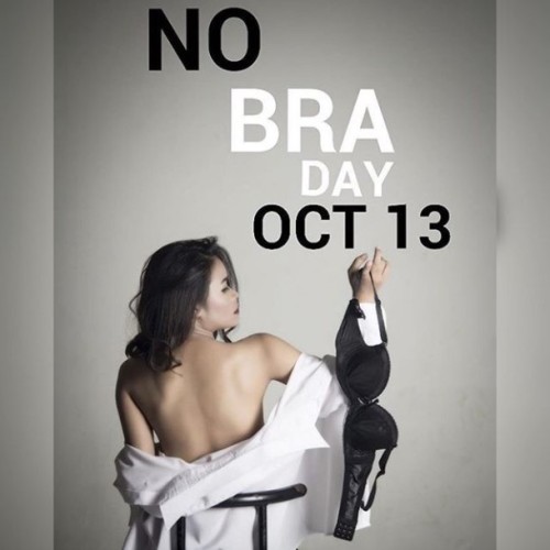 Happy No Bra Day from the Boob Liberation Front. Set them free ladies, don’t be shy!