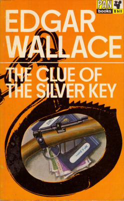 The Clue Of The Silver Key, by Edgar Wallace