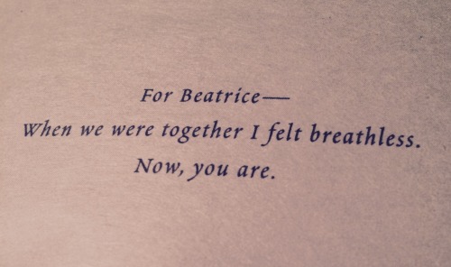 pleasegodletmelive:  Lemony Snicket’s dedications to Beatrice 