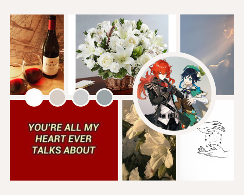 Moodboard for a Venti who misses his Diluc! Sorry if this isn’t quite what you were looking for. In 