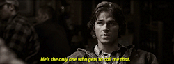 out-in-the-open:  Best Winchester Brotherly Bonding Scenes Nothing better than Dean calling Sam “Sammy”. Sam may have found it to be an annoying nickname growing up but I think after everything they’ve been through the years, it’s almost a welcome